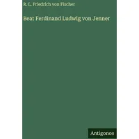 Antigonos Verlag Beat Ferdinand Ludwig von Jenner von R.