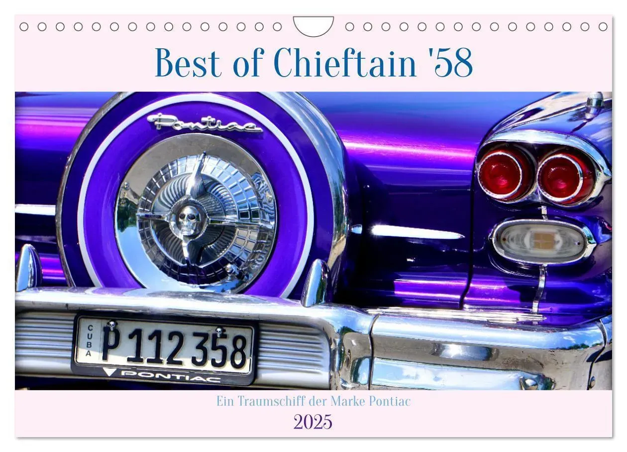 Best Of Chieftain '58 - Ein Traumschiff Der Marke Pontiac (Wandkalender 2025 Din A4 Quer)  Calvendo Monatskalender
