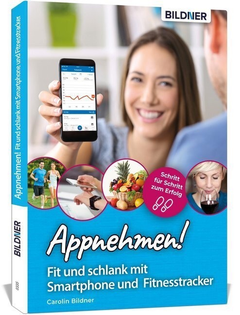 Appnehmen! Fit Und Schlank Mit Smartphone & Fitnesstracker - Carolin Bildner, Kartoniert (TB)