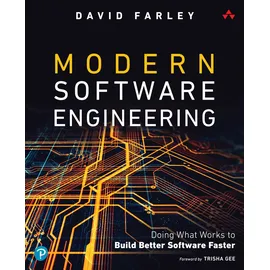 Pearson Education Limited Modern Software Engineering: Doing What Works to Build Better Software Faster