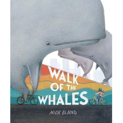 Walk Of The Whales - Nick Bland  Gebunden