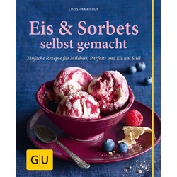 Eis & Sorbets selbst gemacht