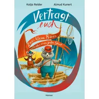 Carl Hanser Verlag Vertragt euch von Katja Reider/ Almud