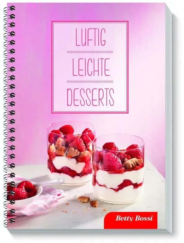 Betty Bossi - Luftig Leichte Desserts - Betty Bossi, Ringbuch