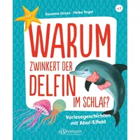 Dressler Verlag Warum zwinkert der Delfin im Schlaf?