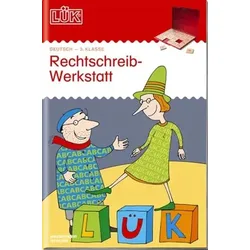 LÜK 240852 LÜK 3. Klasse - Deutsch Rechtschreibwerkstatt