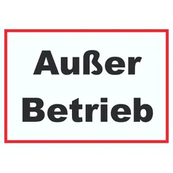 Außer Betrieb Schild A5 (148x210mm)