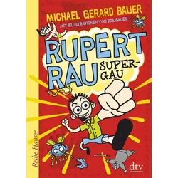 Super-GAU / Rupert Rau Band 1