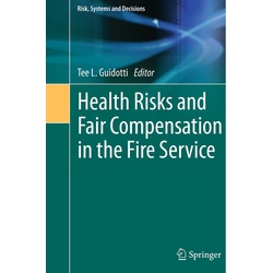Health Risks And Fair Compensation In The Fire Service, Kartoniert (TB)