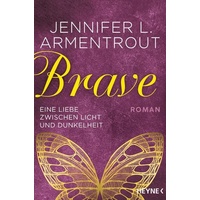 Heyne Brave – Eine Liebe zwischen Licht und Dunkelheit