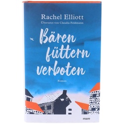 Bären füttern verboten Roman Buch von Elliott Rachel Mareverlag gebunden NEU