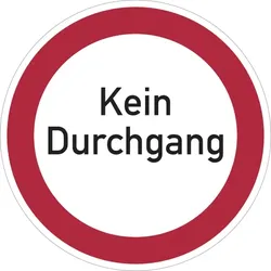 Verbotsschild, Kein Durchgang - praxisbewährt - 200 mm Folie selbstklebend
