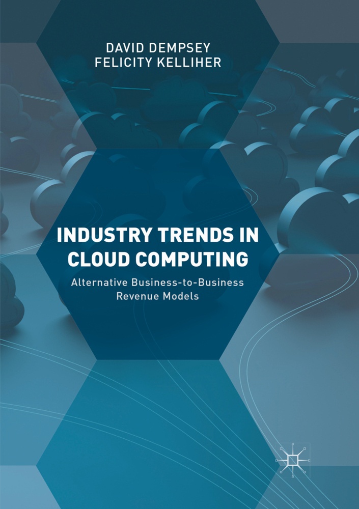 Industry Trends In Cloud Computing - David Dempsey  Felicity Kelliher  Kartoniert (TB)