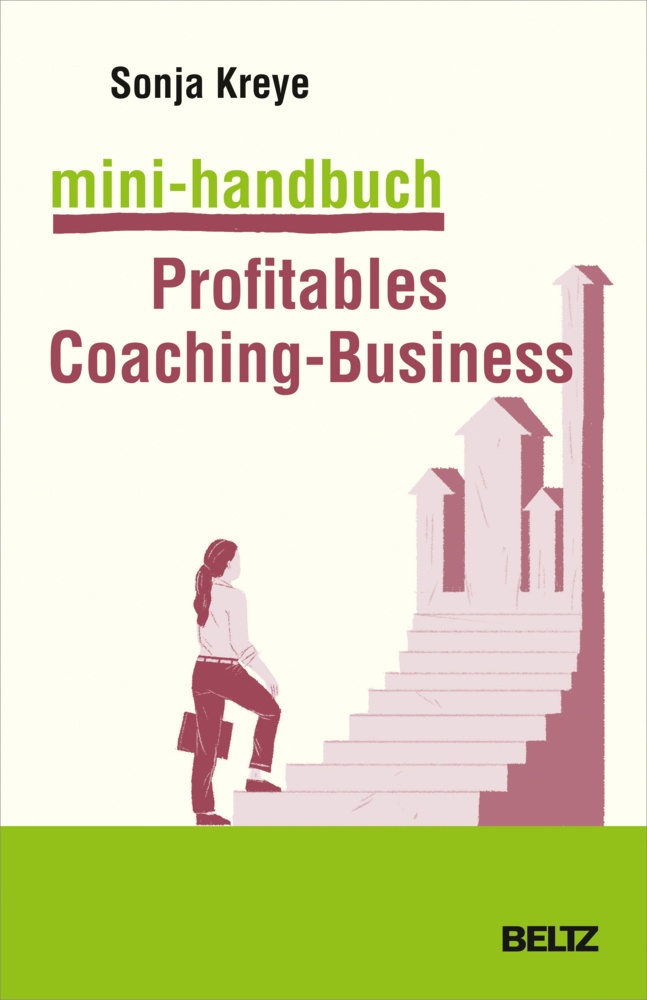 Mini-Handbuch Profitables Coaching-Business - Sonja Kreye  Kartoniert (TB)