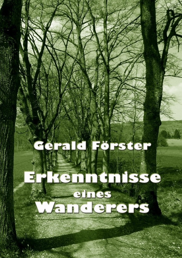 Erkenntnisse Eines Wanderers - Gerald Förster  Kartoniert (TB)