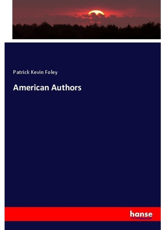 American Authors - Patrick Kevin Foley  Kartoniert (TB)