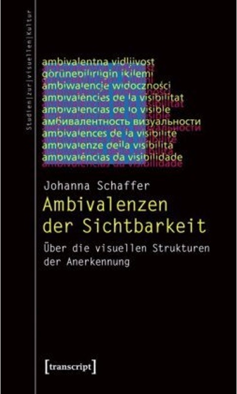 Ambivalenzen Der Sichtbarkeit - Johanna Schaffer  Kartoniert (TB)