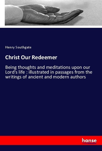 Christ Our Redeemer - Henry Southgate  Kartoniert (TB)