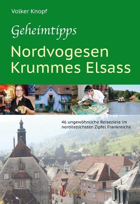 Geheimtipps - Nordvogesen/Krummes Elsass - Volker Knopf  Gebunden