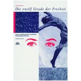Via Nova Verlag Die Zwölf Grade der Freiheit