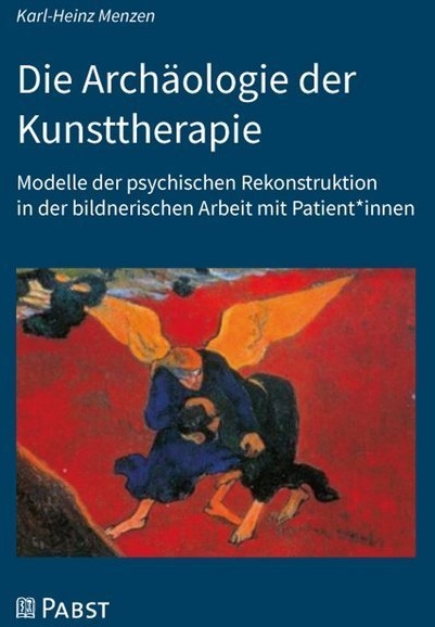 Die Archäologie Der Kunsttherapie - Karl-Heinz Menzen  Kartoniert (TB)
