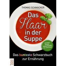 Das Haar in der Suppe