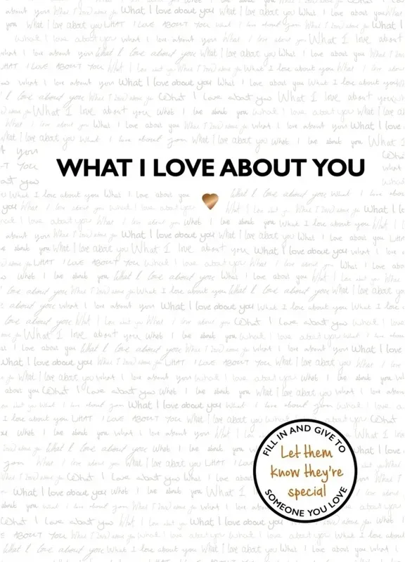 What I Love About You - Studio Press  Gebunden