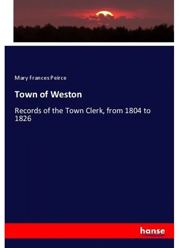 Town Of Weston - Mary Frances Peirce  Kartoniert (TB)