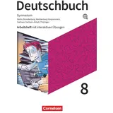 Cornelsen Verlag Deutschbuch Gymnasium 8. Schuljahr - Berlin, Brandenburg, Mecklenburg-Vorpommern, Sachsen, Sachsen-Anhalt und Thüringen - Arbeitsheft mit interaktiven Übungen auf scook.de