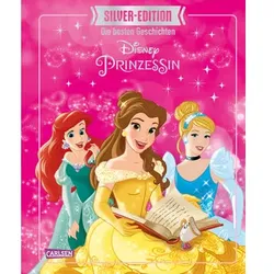 CARLSEN Disney Silver-Edition: Das große Buch mit den besten Geschichten - Disney Prinzessinnen