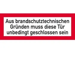Aufkleber Aus brandschutztechnischen Gründen muss ..., Folie, 297x105 mm
