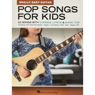 HAL LEONARD Pop Songs for Kids - Really Easy Guitar Series: 22 Songs with Chords, Lyrics & Basic Tab