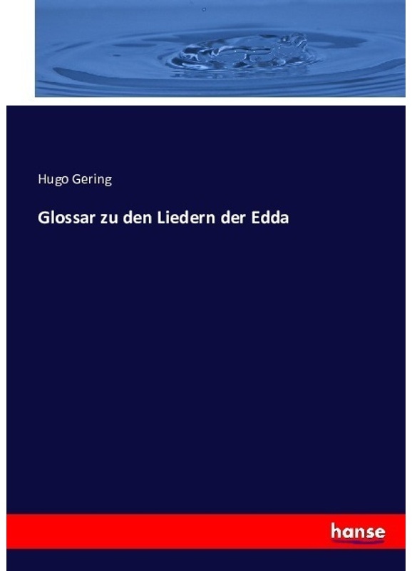 Glossar Zu Den Liedern Der Edda - Hugo Gering, Kartoniert (TB)
