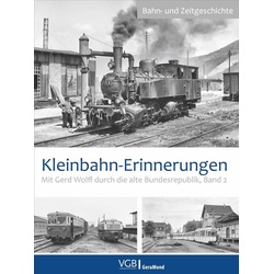 Kleinbahn-Erinnerungen als Buch von Gerd Wolff
