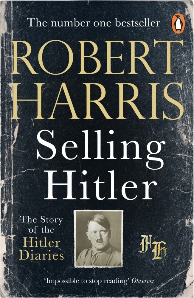 Selling Hitler - Robert Harris  Kartoniert (TB)