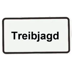 Zusatzschild Treibjagd