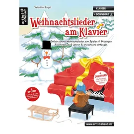 Artist Ahead Weihnachtslieder am Klavier: Einfach schöne Weihnachtslieder zum Spielen & Mitsingen - für Kinder ab 6 Jahren & erwachsene Anfänger (inkl. QR-Codes + Audio-Download). Leichte Klaviernoten für Piano