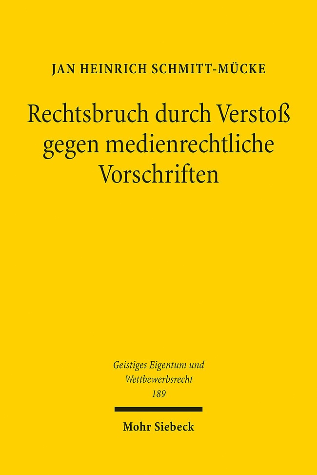 Rechtsbruch Durch Verstoß Gegen Medienrechtliche Vorschriften - Jan Heinrich Schmitt-Mücke  Kartoniert (TB)