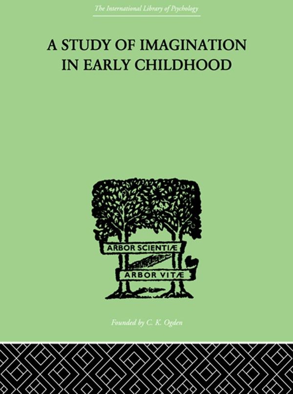 A Study of IMAGINATION IN EARLY CHILDHOOD: eBook von Ruth Griffiths