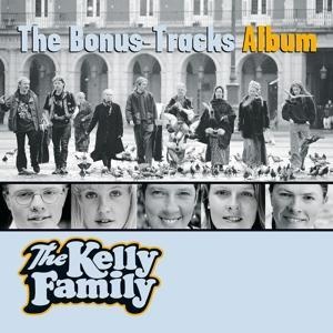 The Bonus-Tracks Album: CD von The Kelly Family