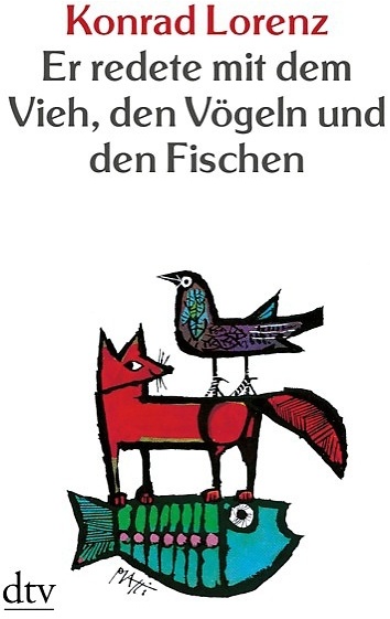 Er Redete Mit Dem Vieh  Den Vögeln Und Den Fischen - Konrad Lorenz  Taschenbuch