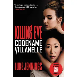 Mulholland Books Killing Eve: Codename Villanelle (Killing Eve, 1)