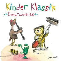 Kinder Klassik - Instrumente, 2 Audio-CD CD