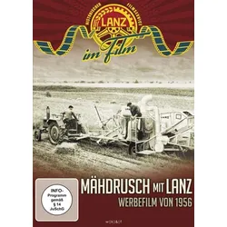 Der Mähdrusch mit Lanz - Werbefilm von 1956
