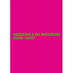 Herzog & de Meuron / Herzog & de Meuron 2005-2007