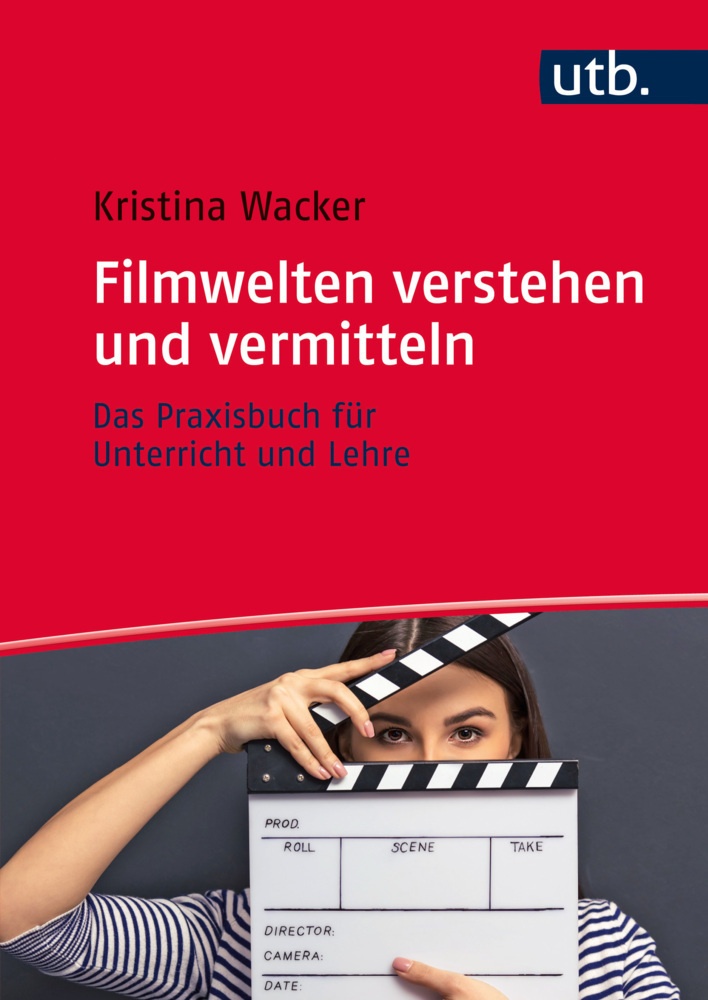 Filmwelten Verstehen Und Vermitteln - Kristina Wacker  Taschenbuch