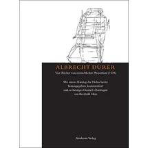 Walter de Gruyter Albrecht Dürer: Vier Bücher von menschlicher Proportion (1528):