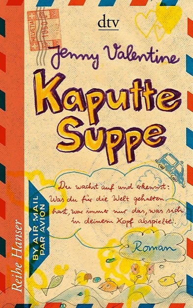Kaputte Suppe - Jenny Valentine  Taschenbuch