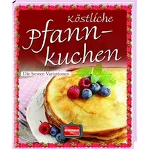 Regionalia Verlag Köstliche Pfannkuchen: