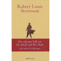 Marix Verlag Der seltsame Fall des Dr. Jekyll und Mr. Hyde